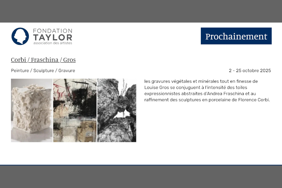 Florence Corbi  - Fondation Taylor, Paris